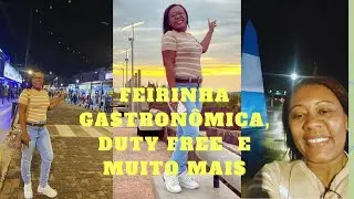 FEIRINHA GASTRONÔMICA, DUTY FREE,, ÍTU DAS TRÊS FRONTEIRAS❤️💙PUERTO IGUAZU