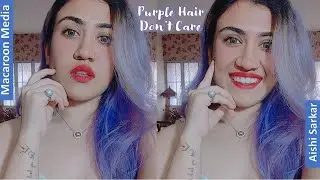 Purple Hair Don't Care I How People Reacted I Taking Care of Purple Hair Colour I Aishi Vlogs
