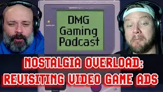 DMG Gaming Podcast | Classic Video Game Ads, The First Berserker Khazan, and Nintendo Power Glove