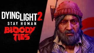 ПЬЯНКА И ИНФАРКТ ► Dying Light 2: Bloody Ties #2