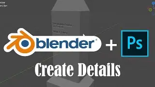 Create Details Using Photoshop & Blender - Save Time