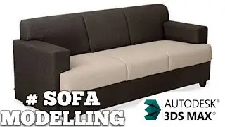 SOFA MODELING IN 3DS MAX | HOW TO MAKE A SOFA IN 3DS MAX | 3DS ME SOFA KESE BANAYE