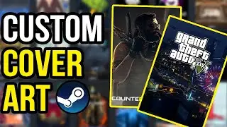 CUSTOM COVER ART for YOUR STEAM LIBRARY (2023)