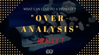 Adverse Effect Of Analysis | OVER ANALYSIS | Social And Personal Life | Youth Forte | Sumer Pandey