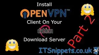 Installing OpenVPN Client on Debian & Your VPN Config File Part 2 (@youtube, @YTCreators, @debian)