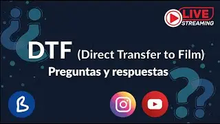 🔴 Live DUDAS SOBRE 👉 DTF 👈-  DIRECTOS BRILDOR