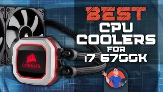Best CPU Coolers ❄ For I7 6700k: The Complete Round-up of 2021 | Digital Advisor