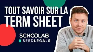 Tout savoir sur la Term Sheet