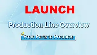 LAUNCH Diagnostic Equipment Production Line Overview