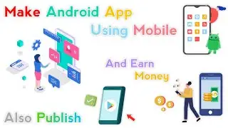 How to Make an Android App For Free Without Coding || Make An App Using Mobile And Earn Money 🤑