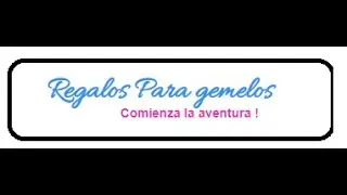 Regalos-Gemelos | loliam26 💄💋