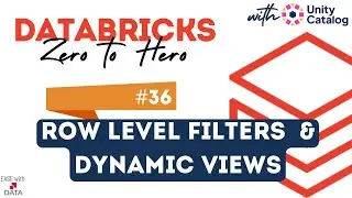 36 Row Level Filters in UC | Filter Sensitive Data in Unity Catalog table using Row Level Security