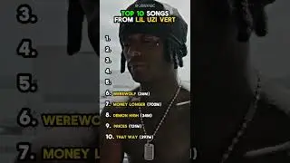 Top 10 Songs from Lil Uzi Vert
