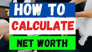 How to calculate your Net Worth(2021)
