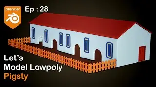 Making Low Poly Pigsty in blender | Ep:28 | Modeling Stylized Pigsty in blender