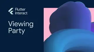 Flutter Interact | Viewing Party 2019