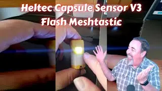 Heltec Capsule Sensor V3 Flash Meshtastic Firmware