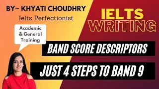 IELTS Writing Band Score Descriptors | Just 4 Steps to Band 9