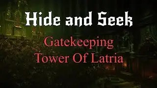 Demon's Souls Hide and Seek | Gate Keeping Tower of Latria | CowJedi