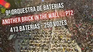 ANOTHER BRICK IN THE WALL PT2 - 9ª Orquestra de Baterias de Florianópolis (2022)