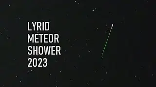 Lyrid Meteor Shower 2023