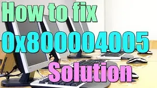 Fix Error 0x80004005 in Windows 10/8/7 I SOLUTION 2023