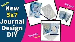STUNNING! Beautiful New 5x7 JOURNAL DIY!  Easy To Follow Process!