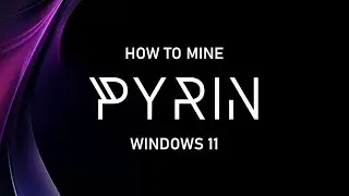 How to mine Pyrin (PYI) using Windows 11
