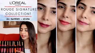 L'oreal Paris Rouge Signature Liquid Lipstick SWATCHES | All Shades!
