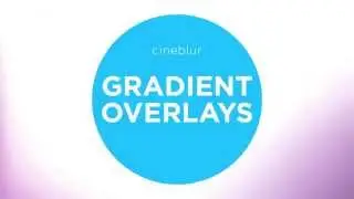 Cineblur Gradient Overlays