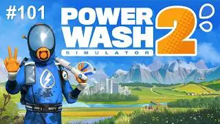 PowerWash Simulator 2 #101 - Let's Play