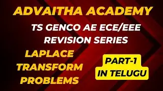 TS GENCO AE ECE EEE | Laplace Transforms Problems Part 1| Advaitha Academy