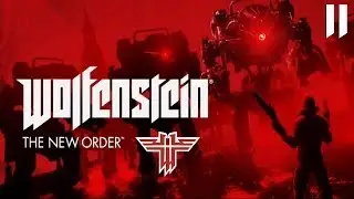 Wolfenstein: The New Order - Walkthrough Part 11: Uber Laser Gun