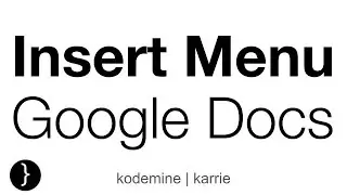 Insert Menu Google Docs | Google Docs Tutorials | Google Docs