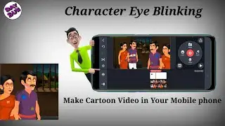 Character Eye Blinking - Cartoon Video Making For Android #CharacterEyeBlinking | Day Sun |