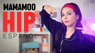 MAMAMOO ♥ HIP ♥ Cover Español ♥ by Mishi