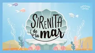 PARA BAILAR CON LOS NIÑOS! Sirenita de la mar- Despertando las Neuronas