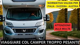 IL PESO DEL CAMPER - NORMATIVA PER ITALIA, SVIZZERA, AUSTRIA