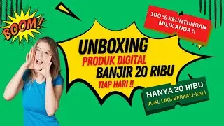UNBOXING PRODUK DIGITAL 20 RIBUAN 🔴 BANJIR 20 RIBU