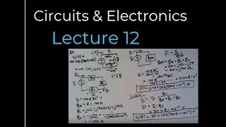 Circuits & Electronics - Lecture 12 (Fall 2020)