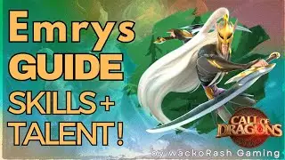 Emrys Guide Skills and Best Talent Tree - Call of Dragons