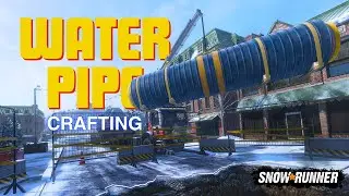 Crafting Water Pipes in SnowRunner Season 15 (Via Shortcut 😅) - New Cargo Update