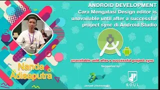 Android Development - Design editor is unavailable until after a successful project sync