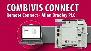 Combivis Connect Ep 09 - Allen Bradley PLC Remote Connect