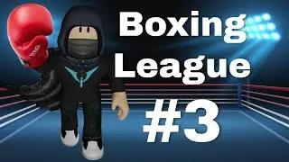 Let's Play Roblox Boxing League Episode 3