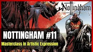 MASTERCLASS in Artistic Expression! || Nottingham Issue 11