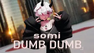 【MMD】SOMI(전소미) - DUMB DUMB 【MODEL TEST】