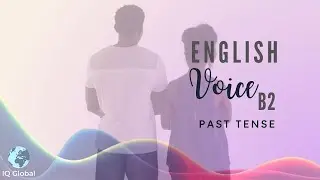 B2 Grammar - Past Tense