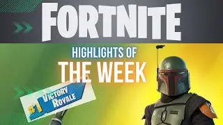Fortnite Highlights of the week!