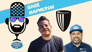 2024 - Ep 17 - Gage Hamilton - DGA Disc Golf